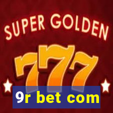 9r bet com
